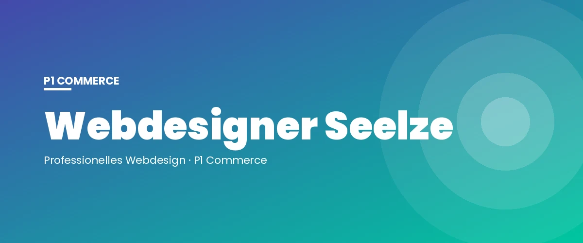 Webdesigner Seelze – P1 Commerce Webagentur